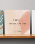 Load image into Gallery viewer, Lief Leven Tegeltje – Ik laat los en vertrouw op het leven