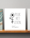 Load image into Gallery viewer, Lief Leven Tegeltje – Pluk het leven