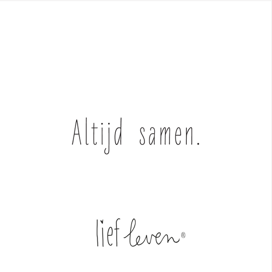 Lief Leven tegeltje met tekst “Altijd samen.” op wit keramiek, minimalistisch en liefdevol design.