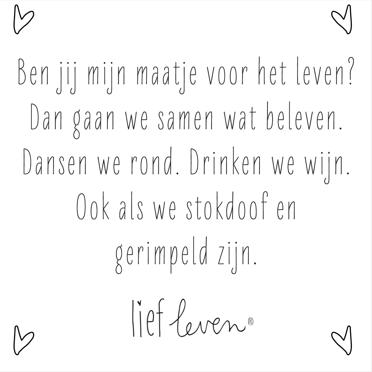 Lief Leven Tegeltje - Ben jij mijn maatje voor het leven?