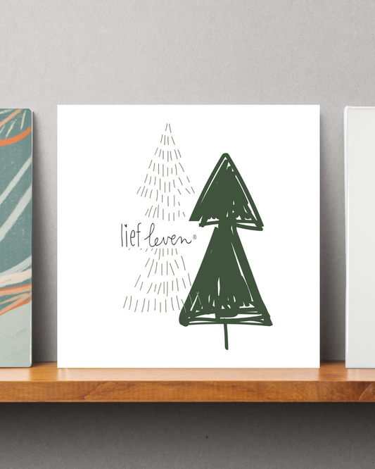 Lief Leven Tegeltje – Twee Dennenbomen