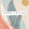 Load image into Gallery viewer, Lief Leven tegeltje met de tekst ‘Vandaag is mijn dag.’ in zachte kleuren, glanzend keramiek 10,5 × 10,5 cm – inspiratie en positiviteit voor elke dag.
